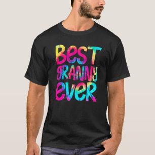 Best Granny Ever Tie Dye Mother's Day Mothers Wome T-Shirt