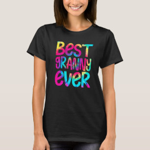 Best Granny Ever Tie Dye Mother's Day Mothers Wome T-Shirt