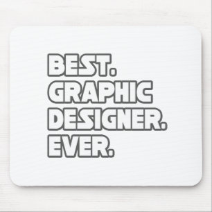 Best Graphic Designer Ever Mouse Mat