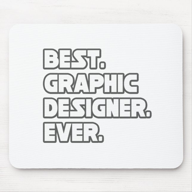 Best Graphic Designer Ever Mouse Mat (Front)