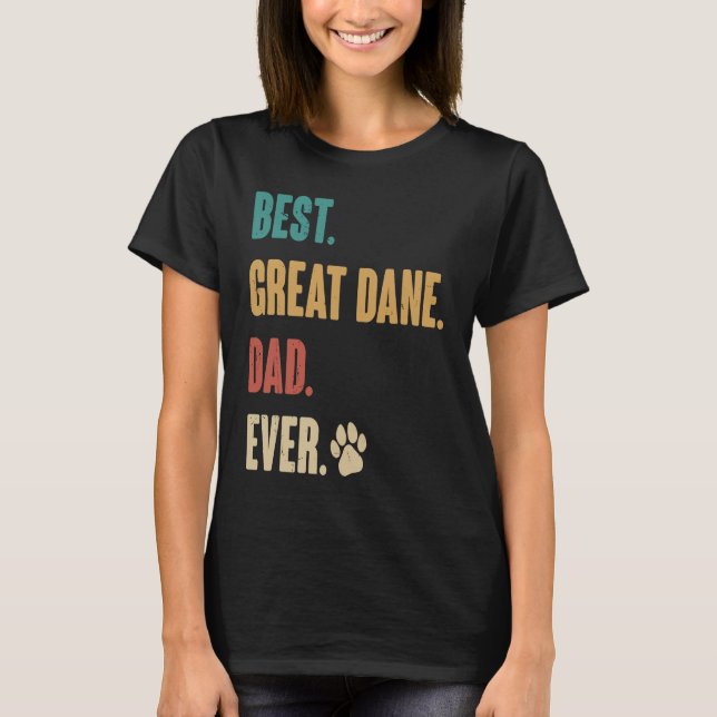Best Great Dane Dad   Great Dane Dog T-Shirt (Front)