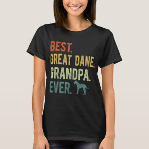 Best Great Dane Grandpa Ever Dog Lovers Father's D T-Shirt