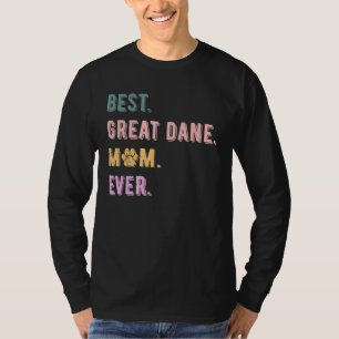 Best Great Dane Mum Womens Dog Owners Great Dane T-Shirt