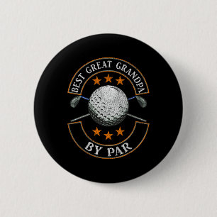 Best Great Grandpa By Par Golf Lover Sports Father 6 Cm Round Badge
