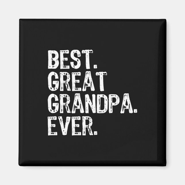 Best Great Grandpa Ever Family Fun Cool  Magnet (Front)