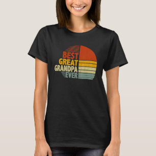Best Great Grandpa Ever Graphic Funny Cool Father' T-Shirt