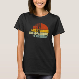 Best Great Grandpa Ever Graphic Funny Cool Father T-Shirt
