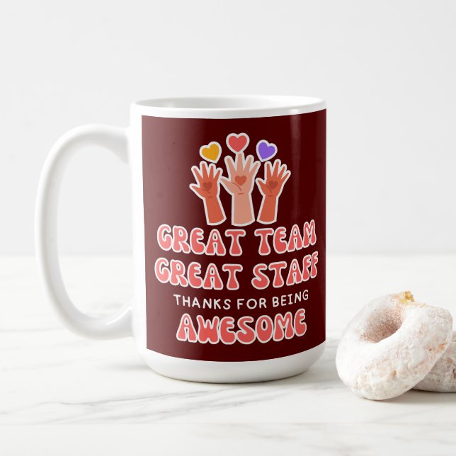 Best Great Team Great Staff Thank You Appreciation Coffee Mug (With Donut)