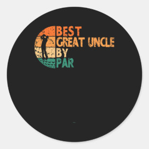 Best Great Uncle By Par Golfing Funny Golf Golfer Classic Round Sticker