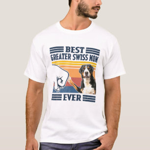 Best Greater Swiss Mountain Dog Mom Ever Funny Dog T-Shirt