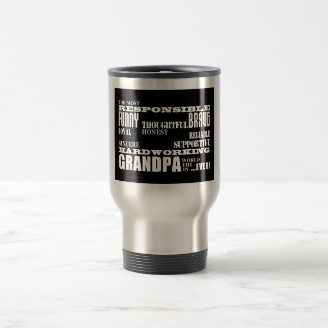 Best & Greatest Grandfathers & Grandpas Qualities Travel Mug (Center)