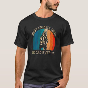 Best Grizzly Bear Dad Ever Grizzly Bear Graphic Fa T-Shirt