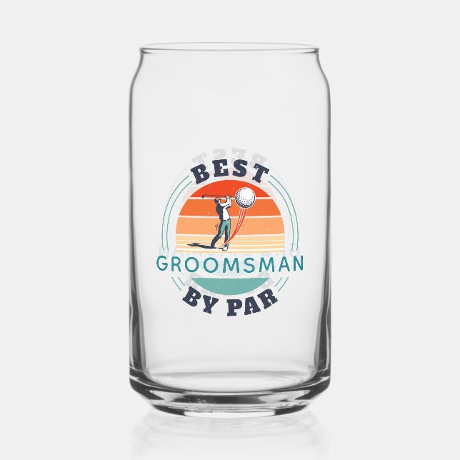 Best Groomsman By Par Golf Player Wedding Can Glass (Front)