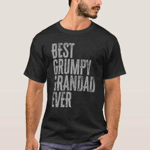 Best Grumpy Grandad Ever Grouchy Grandfather T-Shirt