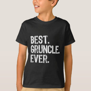 Best Gruncle Ever Funny Cool Grandpa Family T-Shirt