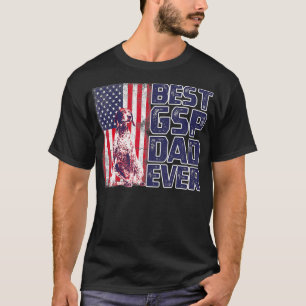 Best GSP Dad Ever T-Shirt