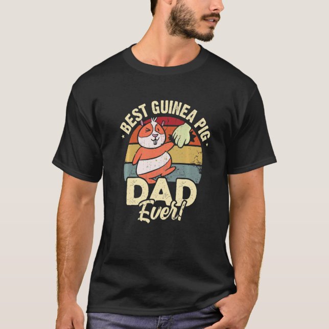 Best Guinea Pig Dad Ever Animal Lover Guinea Pig O T-Shirt (Front)
