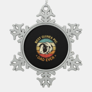 Best Guinea Pig Dad Ever Funny Guinea Pig Daddy Snowflake Pewter Christmas Ornament