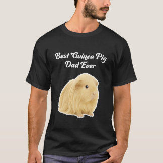 Best Guinea Pig Dad Ever - Peruvian Guinea Pigs T-Shirt