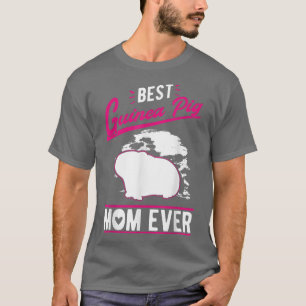 Best Guinea Pig Mom Ever T-Shirt