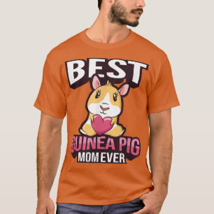 Best Guinea Pig Mum Ever - Guinea Pig T-Shirt