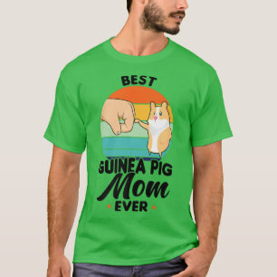Best guinea pig mum ever Pets T-Shirt