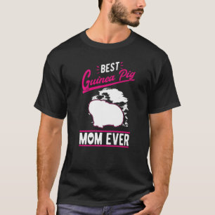 Best Guinea Pig Mum Ever T-Shirt