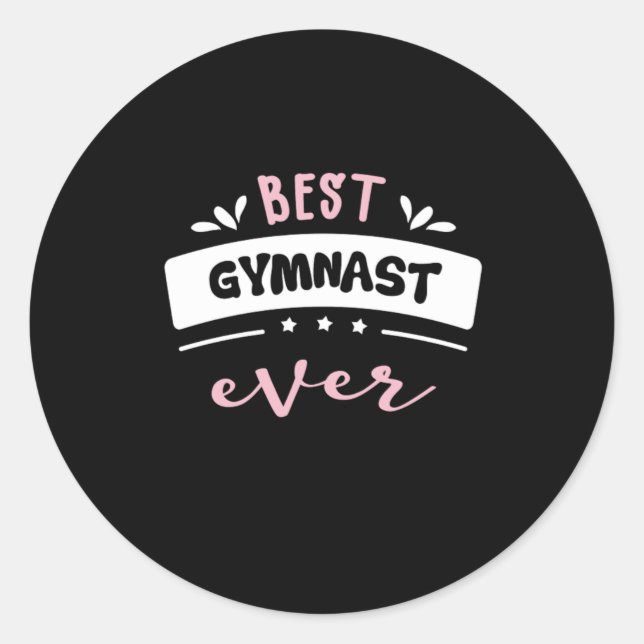 Best Gymnast Ever Gift Idea Classic Round Sticker (Front)