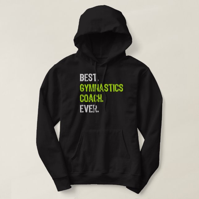 Best Gymnastics Coach Ever Funny Gift Hoodie (Design Front)
