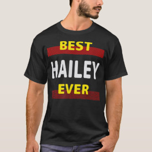 Best Hailey Ever Friends Name Buddy Nickname Perso T-Shirt