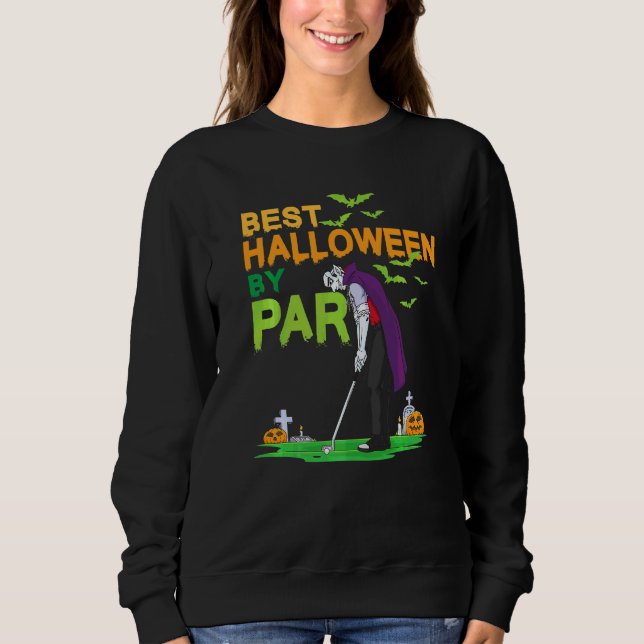 Best Halloween By Par Vampire Golf   Sweatshirt (Front)