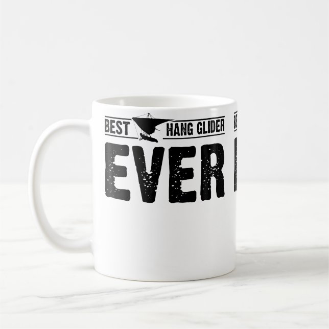 Best Hang Glider Ever - Hang Gliding Hanging Glide Coffee Mug (Left)