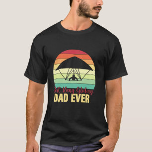 Best Hang Gliding Dad Ever T-Shirt