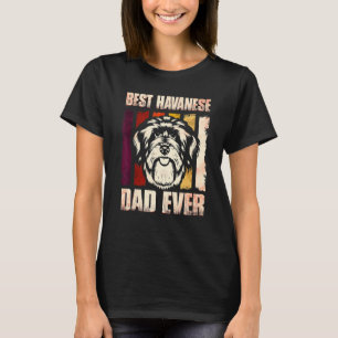 Best Havanese Dad Ever Cute Havanese Dog Dad T-Shirt