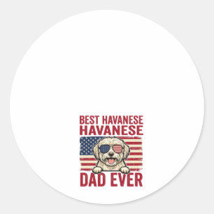 Best Havanese Dad Ever Patriotic Dog Shirt Design_ Classic Round Sticker