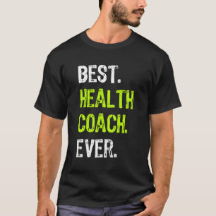 Best Health Coach Ever Funny Gift Design For Chris T-Shirt