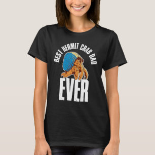 Best Hermit Crab Dad T-Shirt