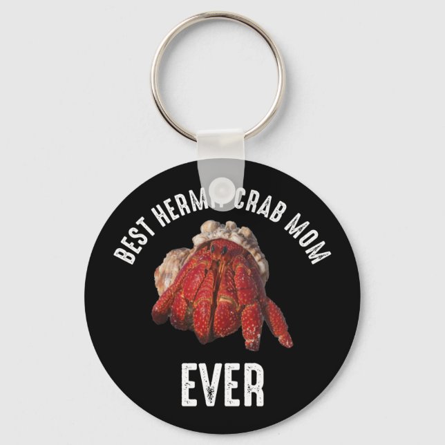 Best Hermit Crab Mum Ever Key Ring (Front)