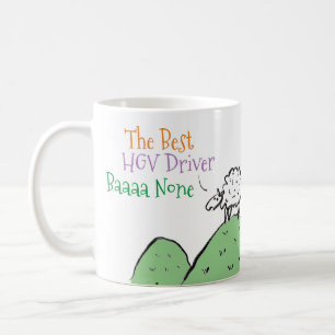 Best HGV Driver or Lorry Driver Coffee Mug