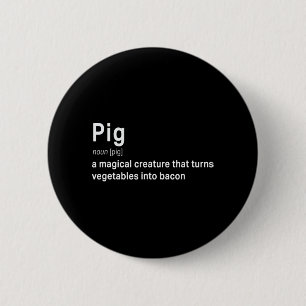 Best Hilarious Pig and Bacon Definition Fun Gift 6 Cm Round Badge