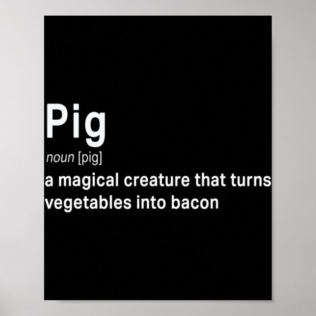 Best Hilarious Pig and Bacon Definition Fun Gift   Poster (Front)