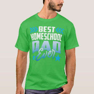 Best Homeschool Dad Ever Homeschooling Father vint T-Shirt