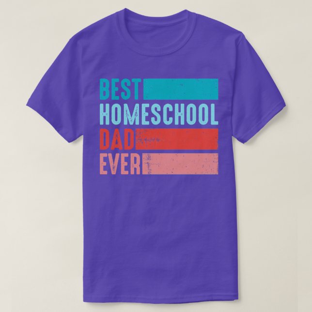 Best Homeschool Dad Ever T-Shirt (Design Front)