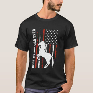 Best Horse Dad Ever US Flag 4th Of July T-Shirt