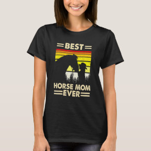 Best Horse Mum Ever Mothers Day Horse Riding Tee