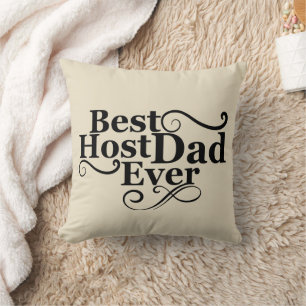 Best host dad ever funny fathers day gift cushion
