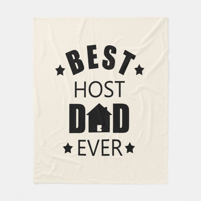 Best host dad ever happy fathers day gift ideas fleece blanket (Front)