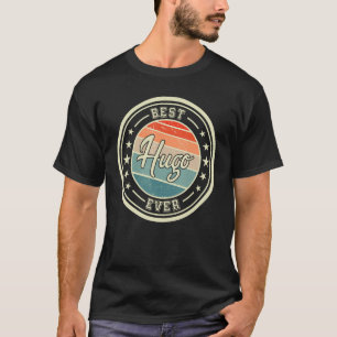Best Hugo Ever funny saying first name Hugo T-Shirt