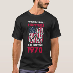 Best Hunters Born In 1970 Deer Hunting American Fl T-Shirt