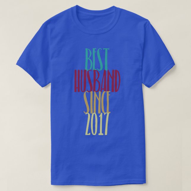 Best Hus Since 2017 Wedding Anniversary Gifts T-Shirt (Design Front)